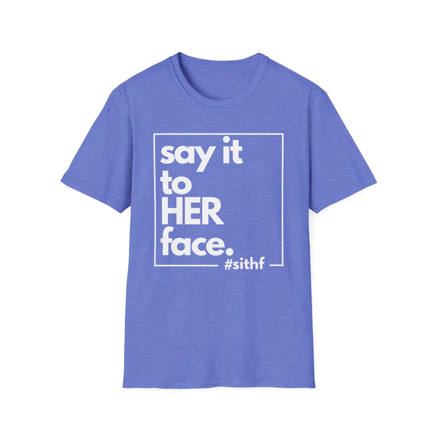 Say It To HER Face (Logo Light)