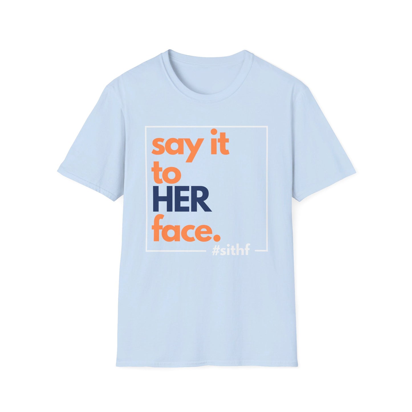 Say It To HER Face (Logo)