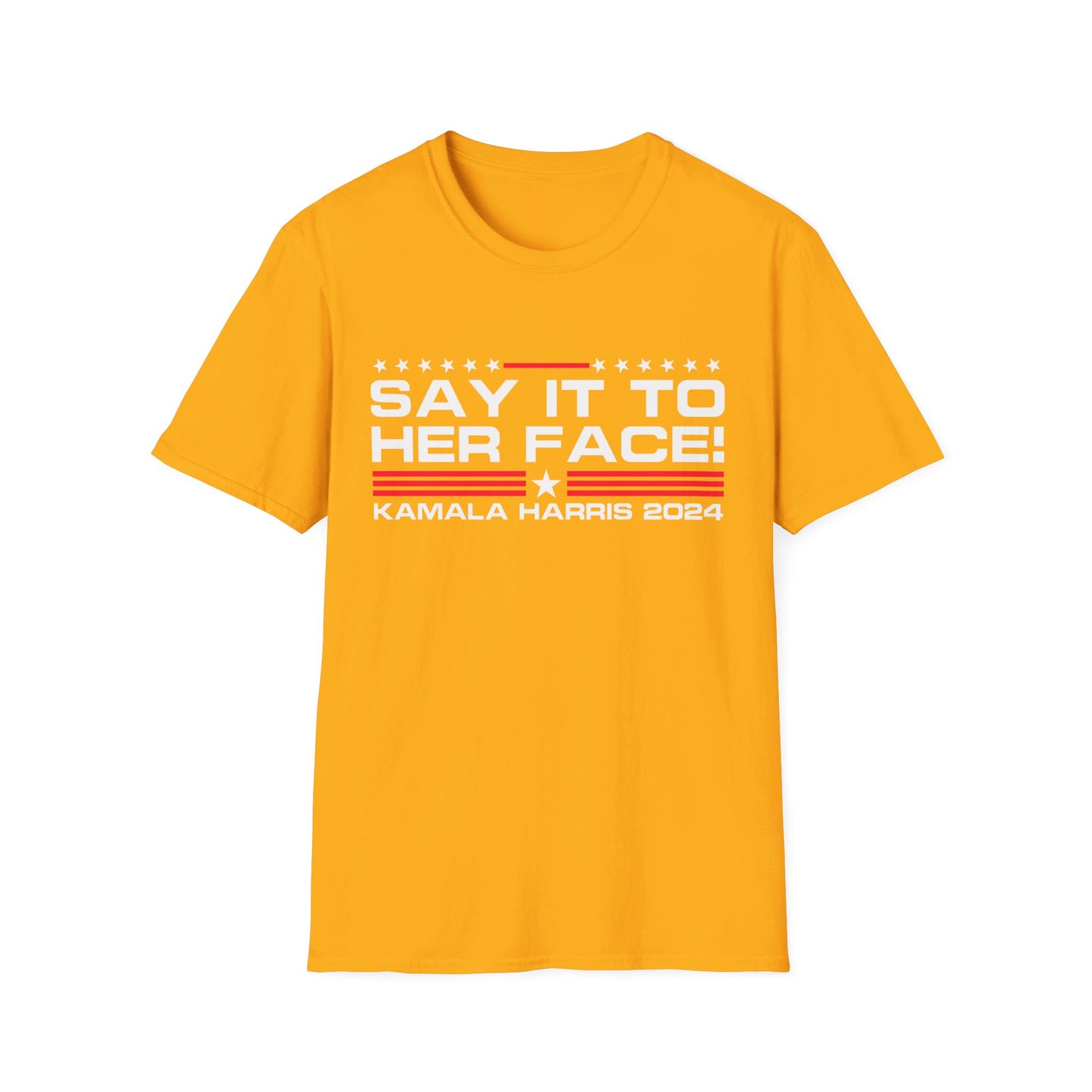 Say It To HER Face (Patriot Light)