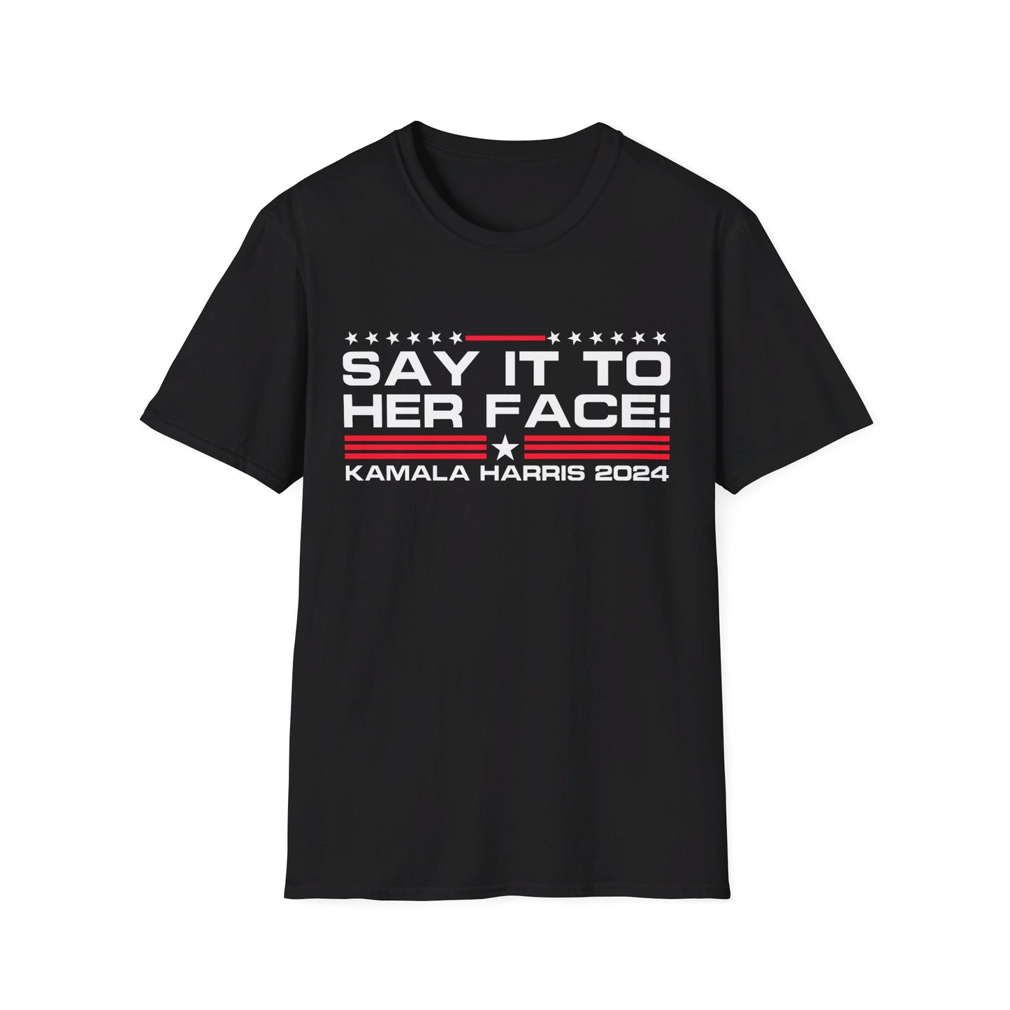 Say It To HER Face (Patriot Light)