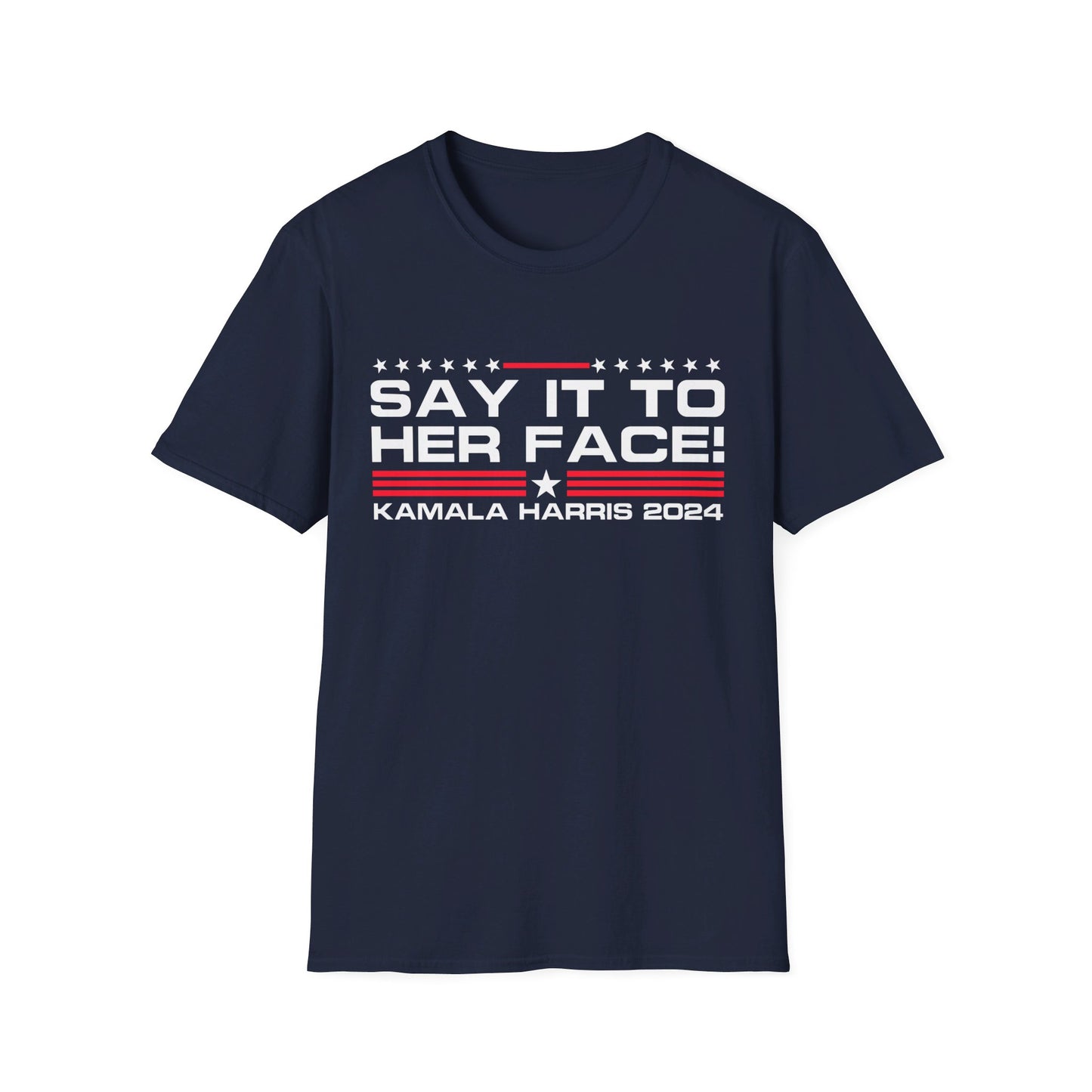 Say It To HER Face (Patriot Light)