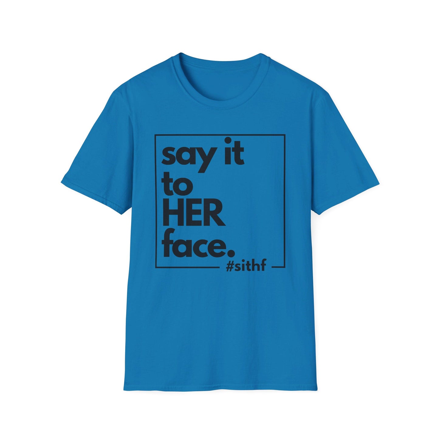 Say It To HER Face (Logo Dark)